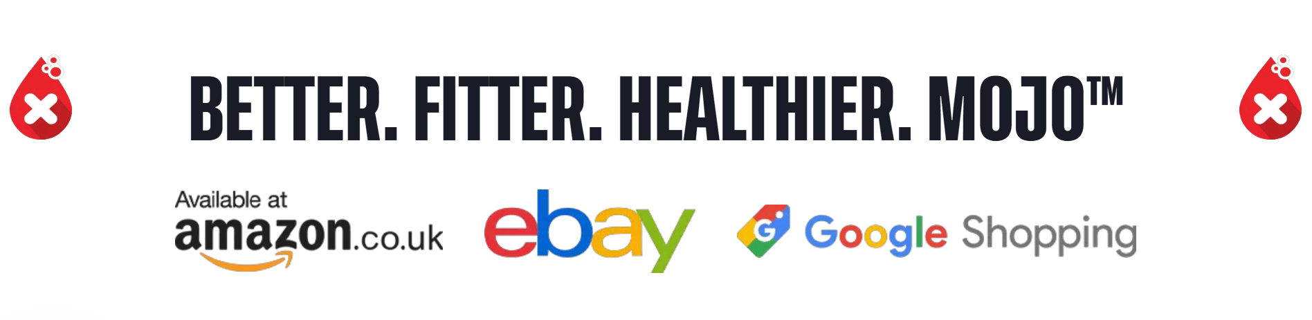 Better. Fitter. Healthier. Mojo™ — Amazon.co.uk、eBay、Google Shopping で購入可能